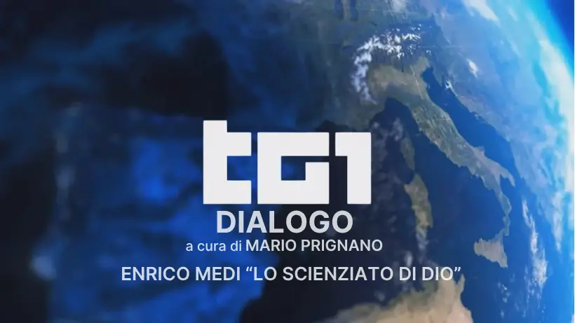 ENRICO MEDI “LO SCIENZIATO DI DIO”